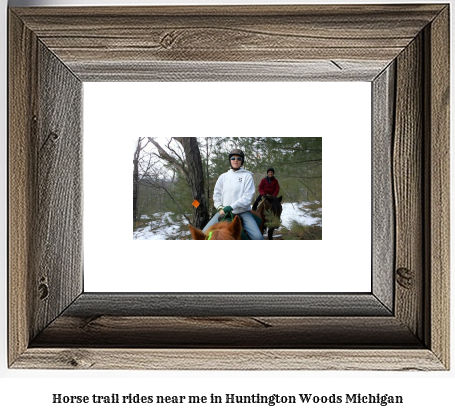 horse trail rides near me in Huntington Woods, Michigan